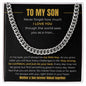 To My Son| Never Forget How Much I Love You From Mom (Black Background)