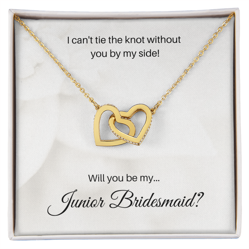 Junior Bridesmaid| I Can't Tie The Knot Without You (Interlocking Hearts Necklace)