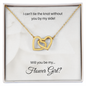 Flower Girl| I Can't Tie The Knot Without You (Interlocking Hearts Necklace)