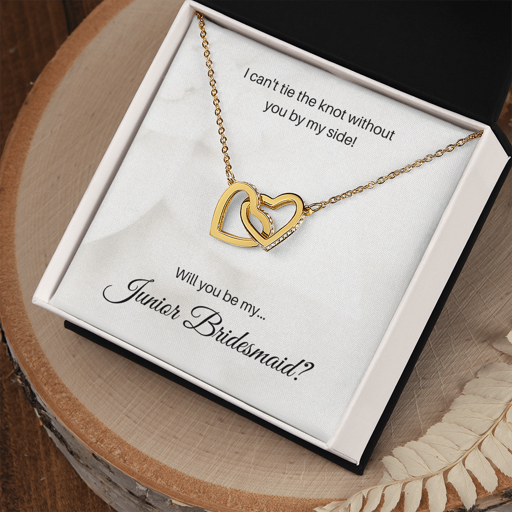 Junior Bridesmaid| I Can't Tie The Knot Without You (Interlocking Hearts Necklace)