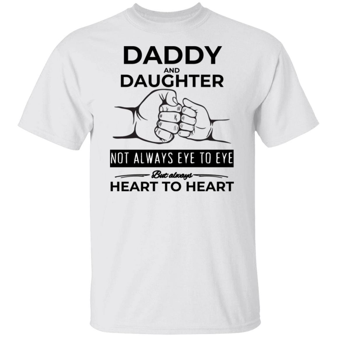 Daddy & Daughter Fist Bump-T-Shirt/Sweatshirt