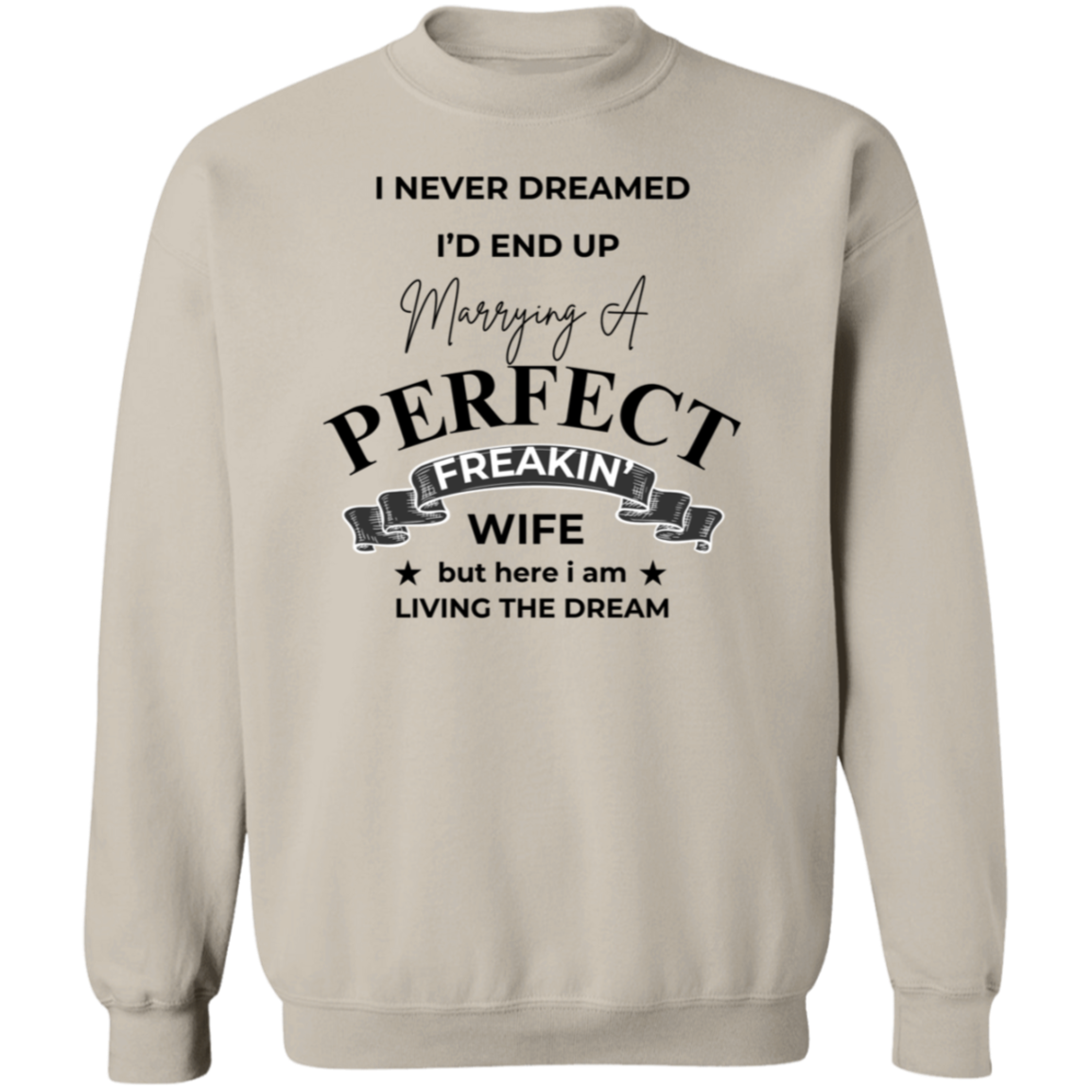 Marrying A Perfect Wife-Sweatshirt/Hoodie