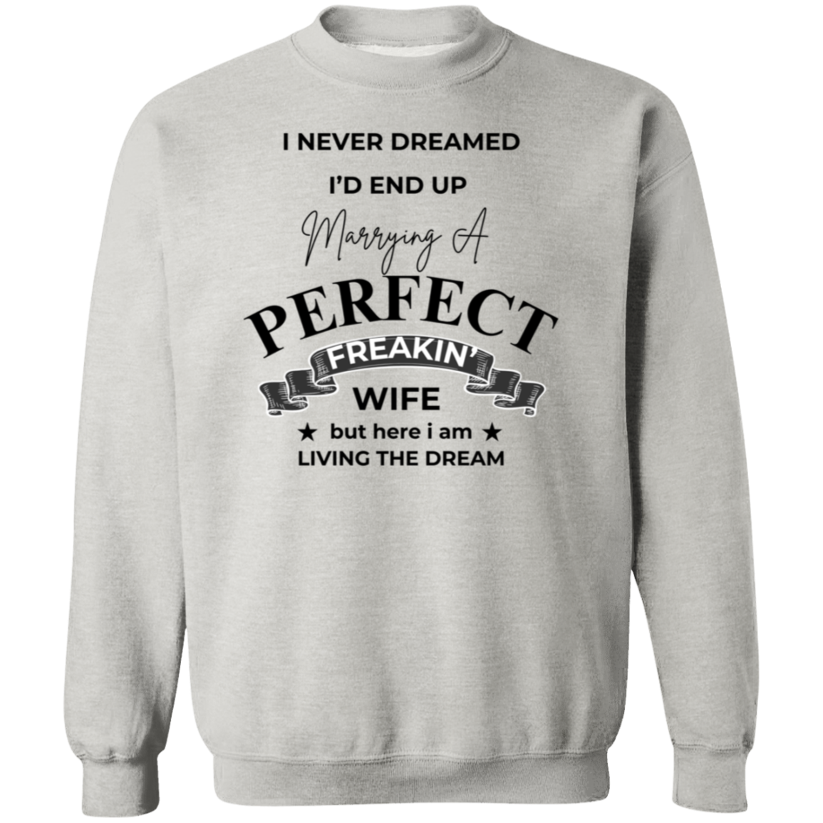 Marrying A Perfect Wife-Sweatshirt/Hoodie