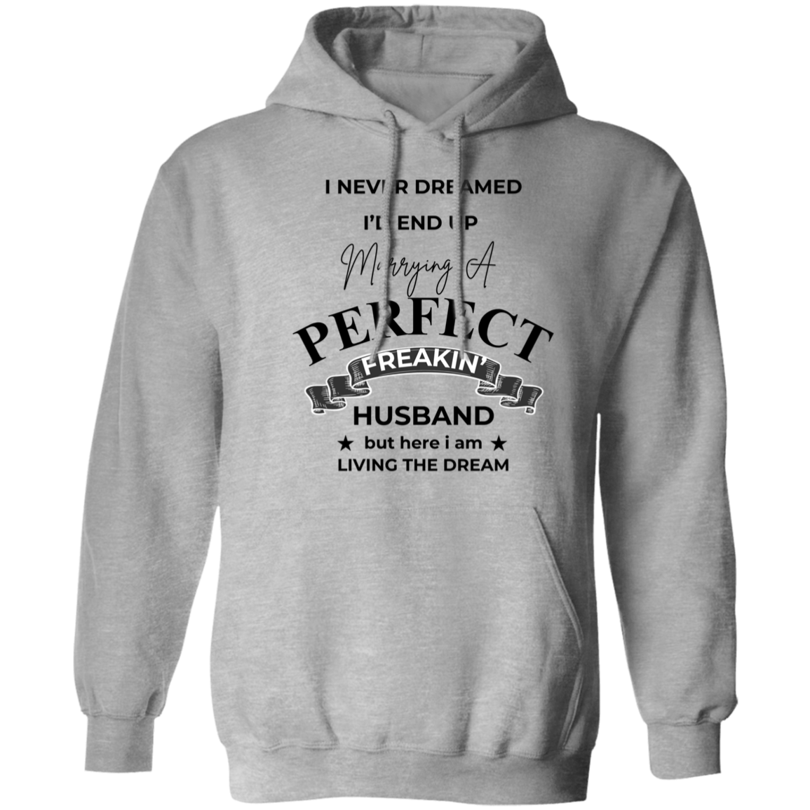 Marrying A Perfect Husband-Sweatshirt/Hoodie