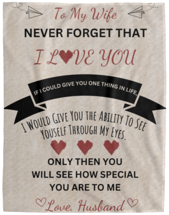 To My Wife| Never Forget I Love You Blanket