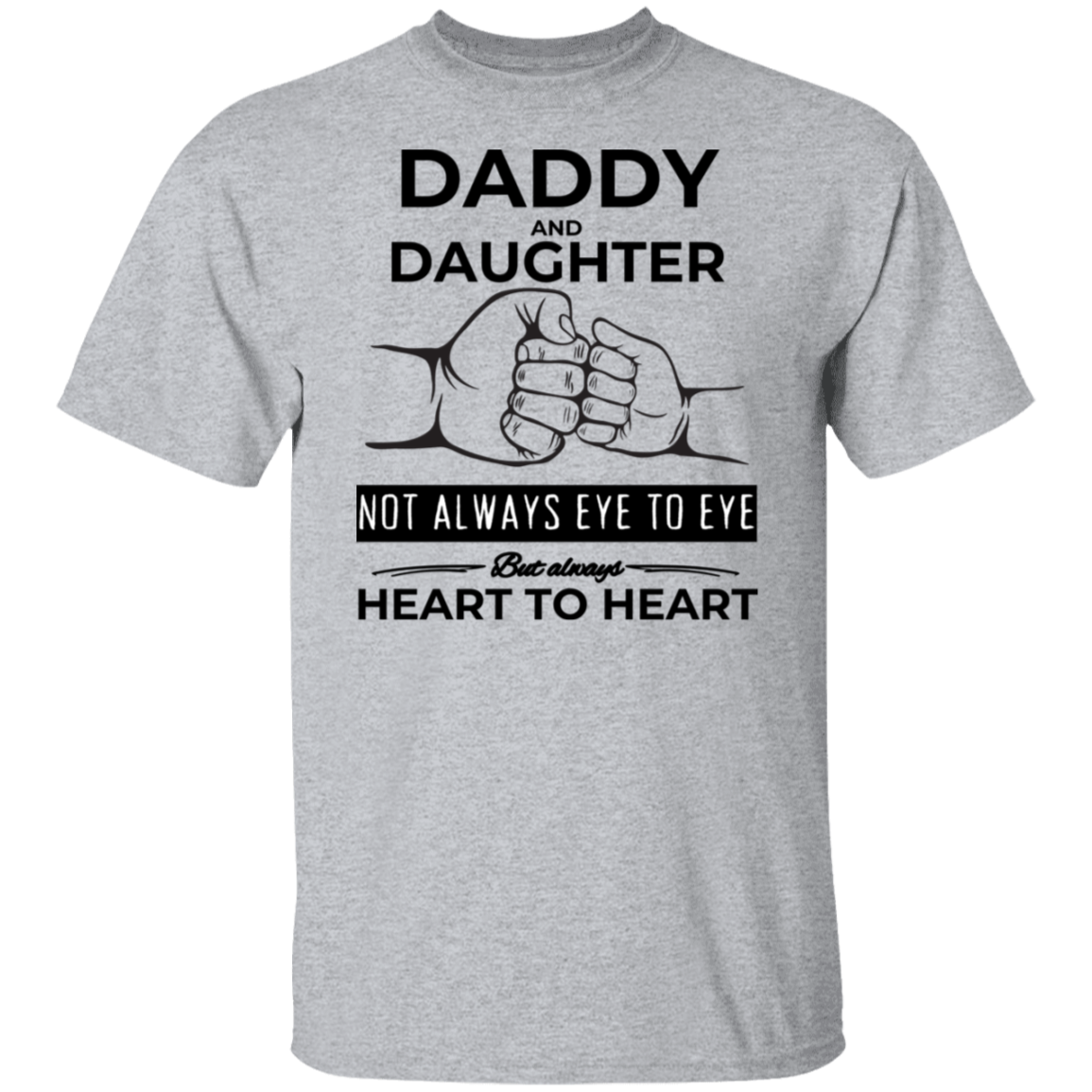 Daddy & Daughter Fist Bump-T-Shirt/Sweatshirt