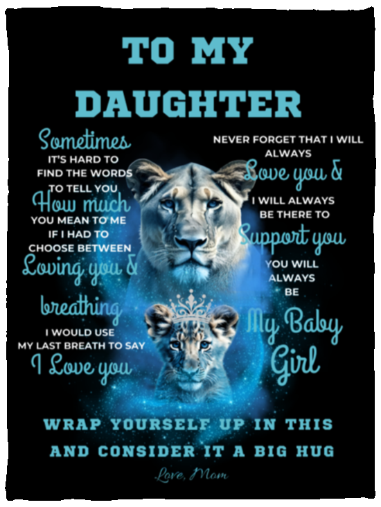 To My Daughter From Mom Lion Blanket