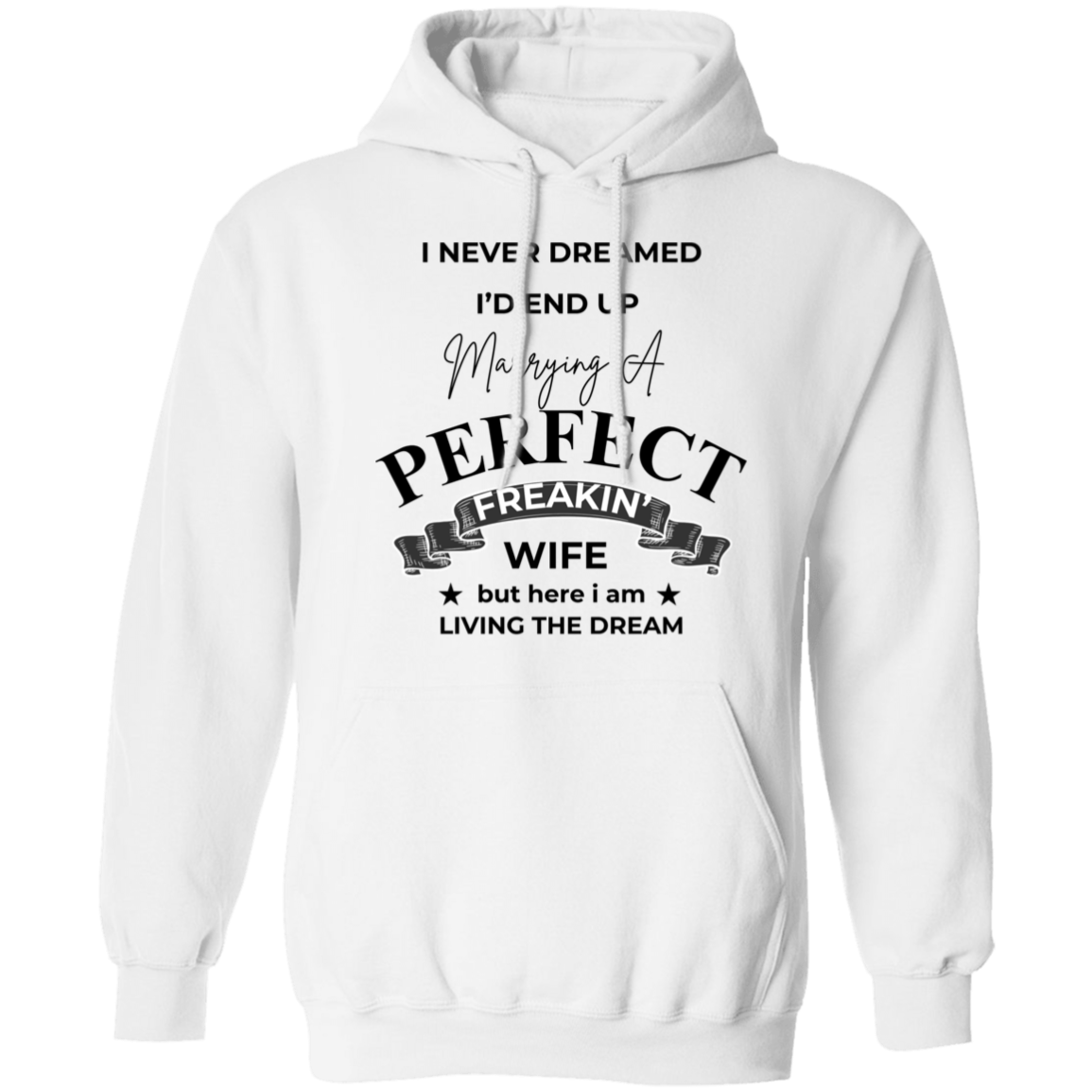 Marrying A Perfect Wife-Sweatshirt/Hoodie