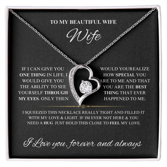 To My Beautiful Wife| You Are The Best Thing That Ever Happened To Me -Black(Forever Love Necklace)