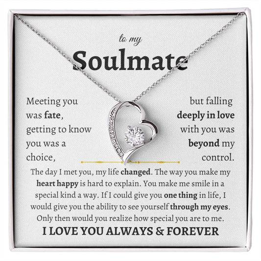 To My Soulmate| Meeting You Was Fate (White)