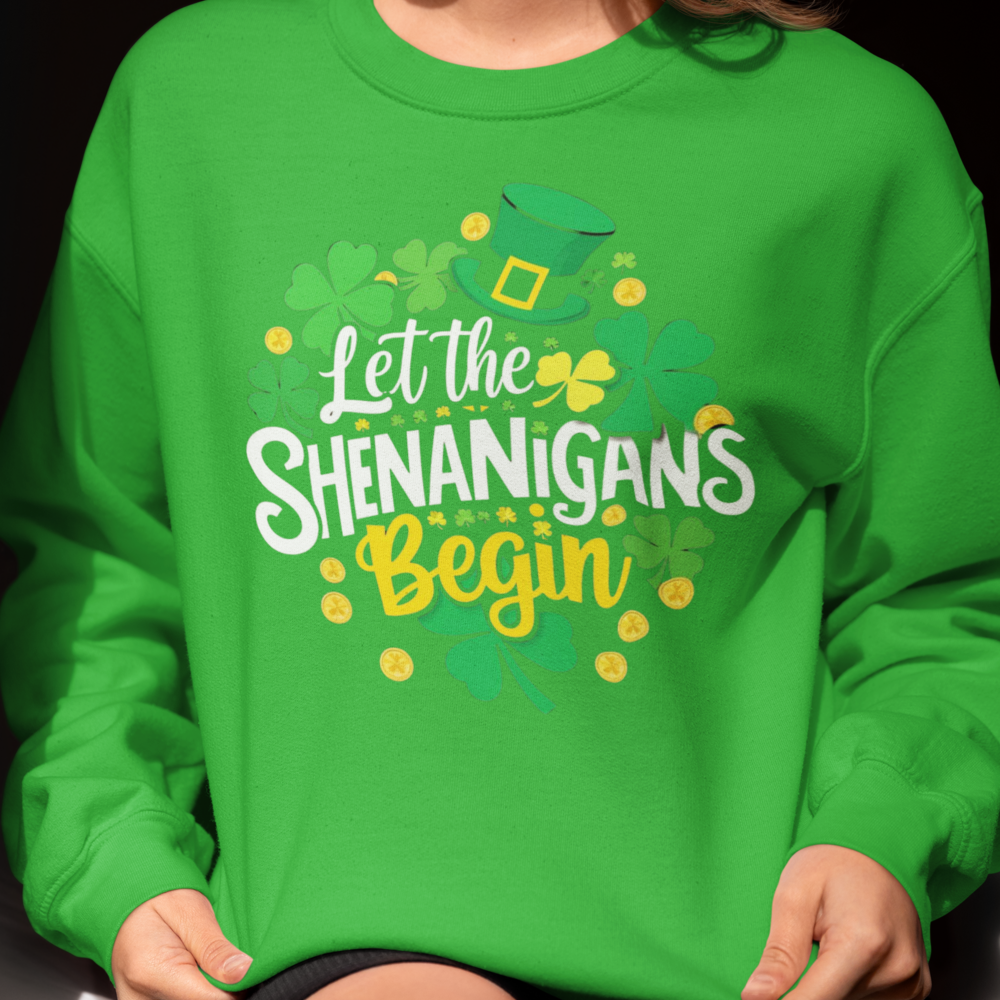 Let The Shenanigans Begin St Patrick's Day T-Shirt/Sweatshirt