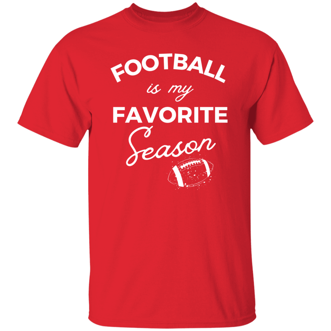 Football is My Favorite Season (Unisex Shirt)