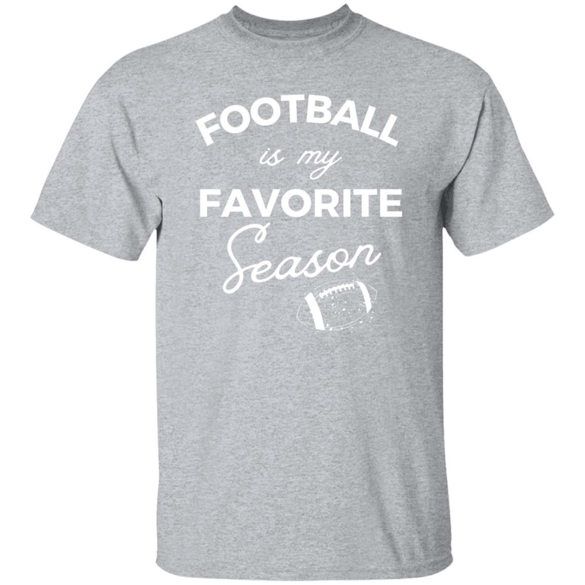 Football is My Favorite Season (Unisex Shirt)