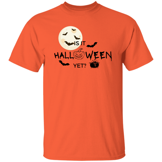 Is It Halloween Yet? (Unisex Shirt)