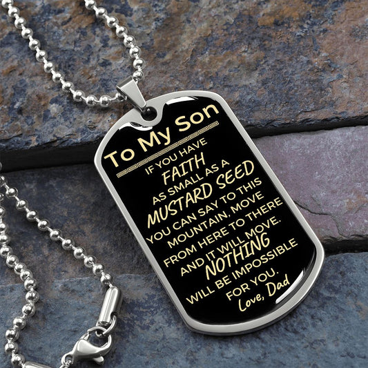 To My Son | You Can Move Mountains From Dad (Dog Tag)