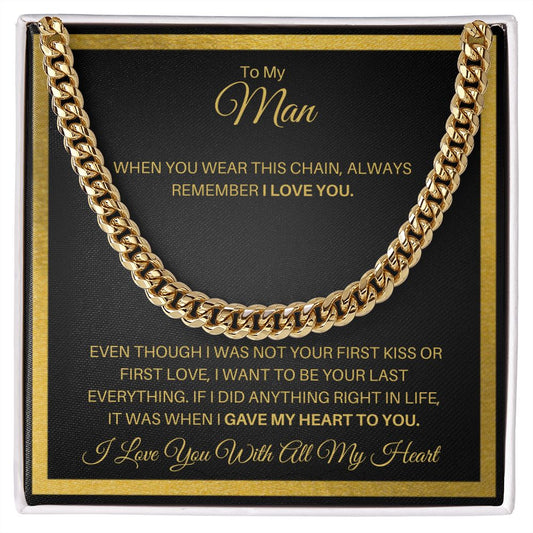 To My Man| Remember I Love You Gold (Cuban Link Chain)