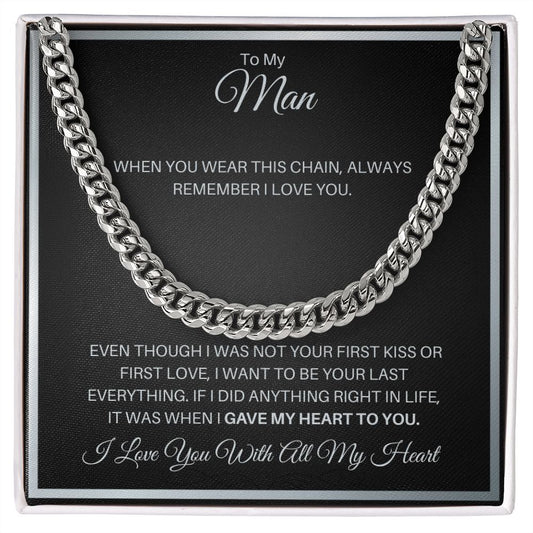 To My Man| Remember I Love You (Cuban Link Chain)