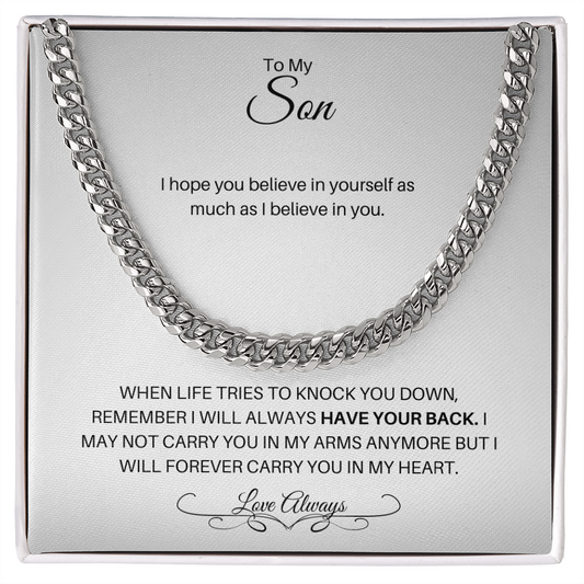To My Son | I Will Always Have Your Back (Cuban Link Chain)
