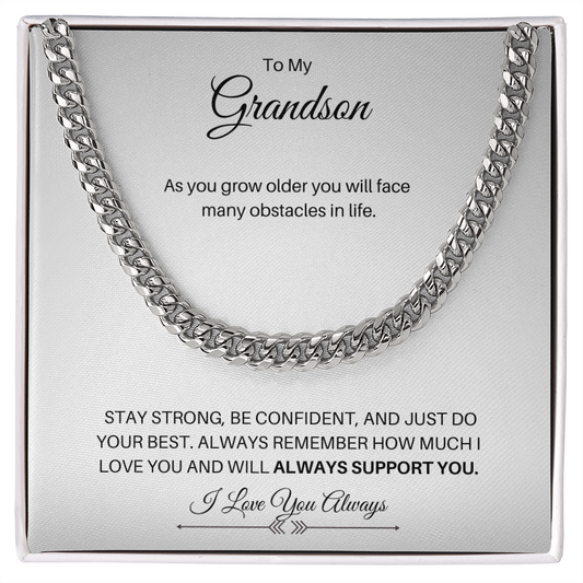 To My Grandson | I Will Always Support You (Cuban Link Chain)