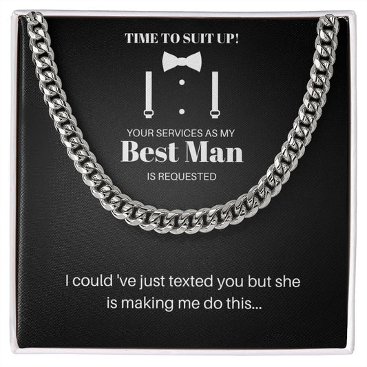 Best Man| Time To Suit Up (Cuban Link Chain)