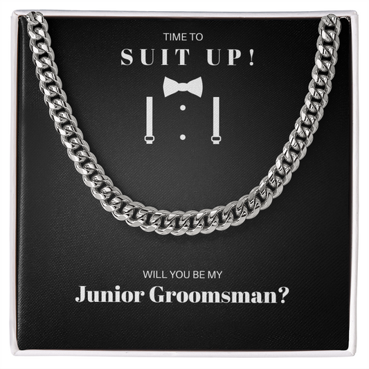 Junior Groomsman| Time To Suit Up (Cuban Link Chain)