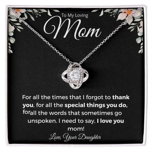 To My Loving Mom| Thank You (Love Knot Necklace)