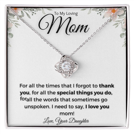 To My Loving Mom| Thank You (Love Knot Necklace)