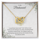 To My Bridesmaid| Thank You For Being By My Side (Interlocking Hearts Necklace)