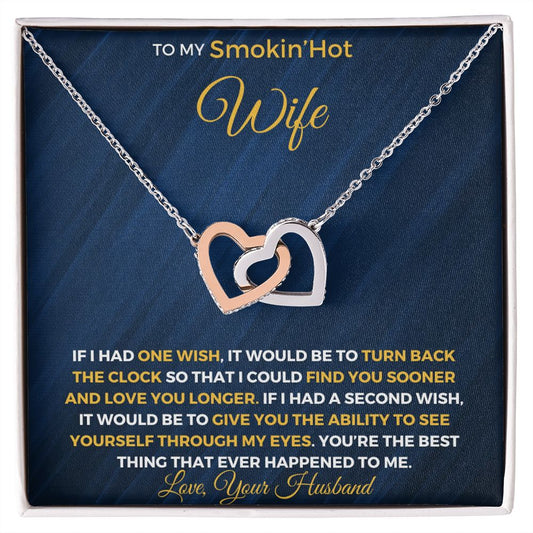 To My Smokin' Hot Wife| One Wish (Interlocking Hearts Necklace)