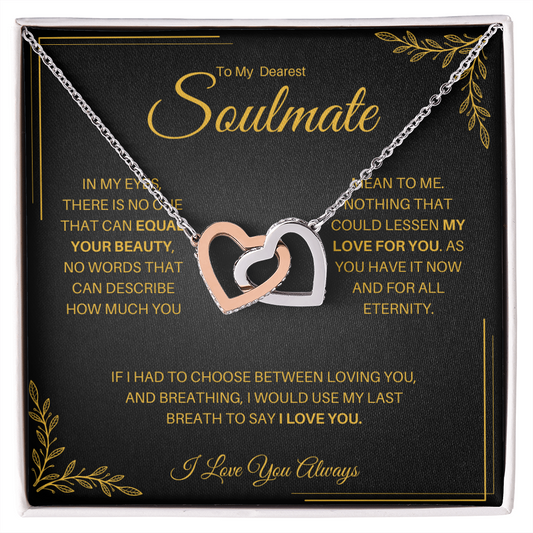 To My Dearest Soulmate| My Love For You (Interlocking Heart Necklace)